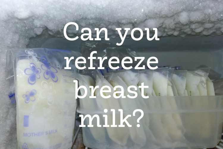 Can I Refreeze my breast milk?