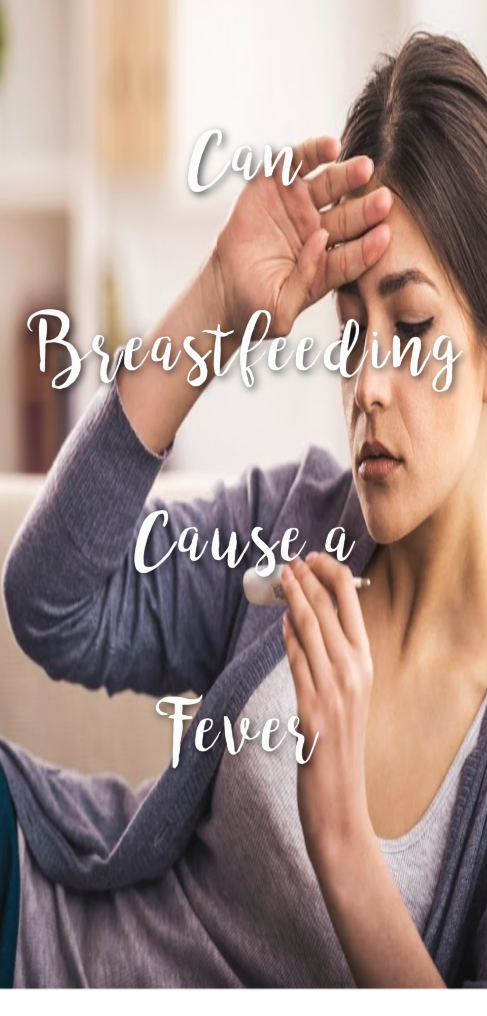 Can Breastfeeding Cause a Fever?