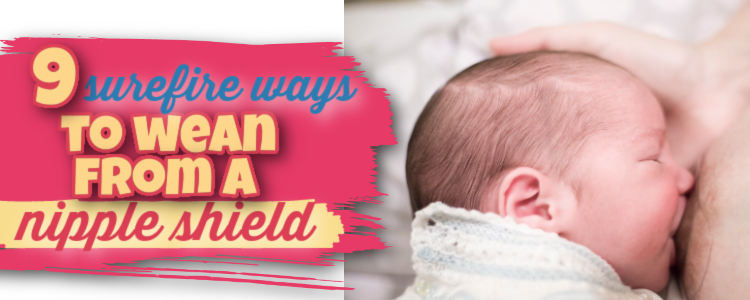 how to wean from a nipple shield