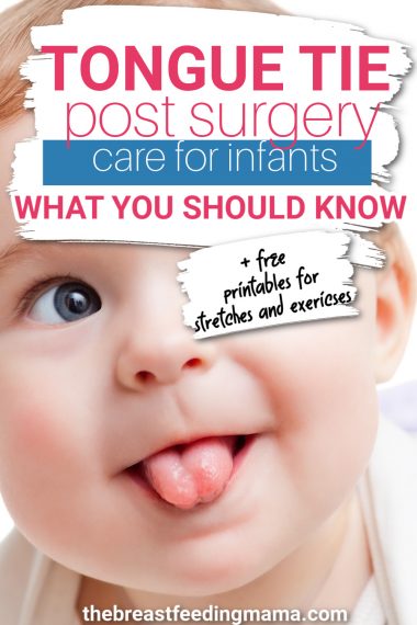 Tongue Tie Post Revision Care: Tips for Success + Printables (2024 ...