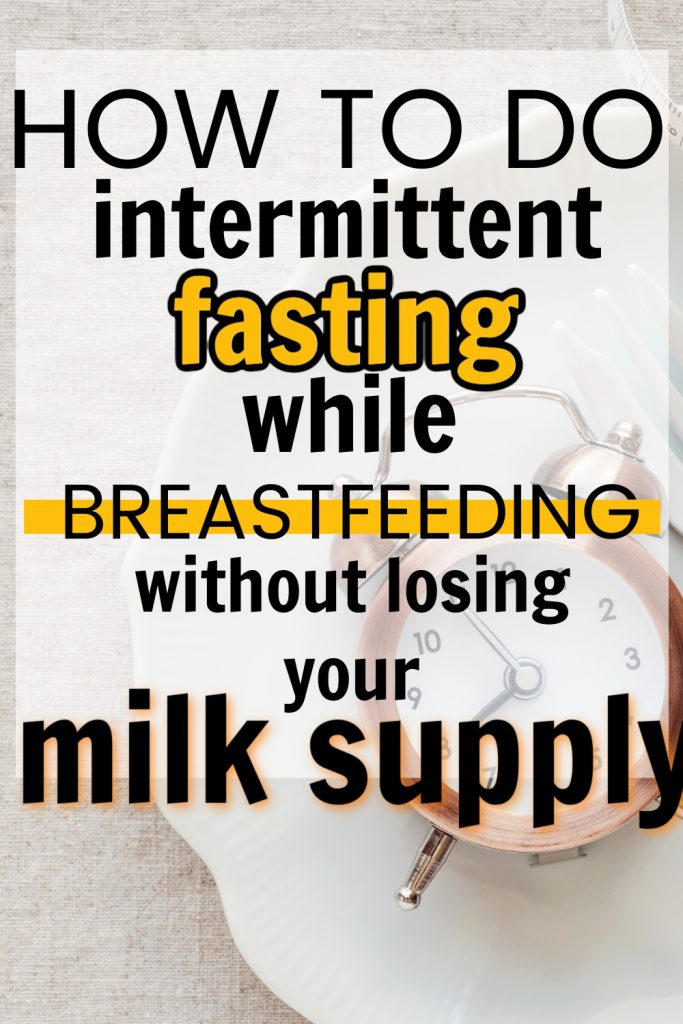 intermittent fasting while breastfeeding