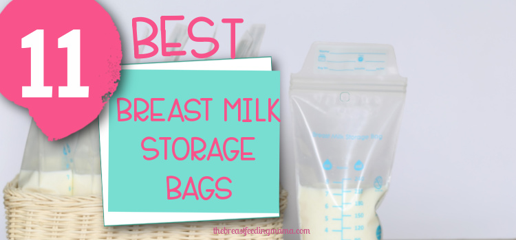 11 Mom Approved Breast Milk Storage Bags