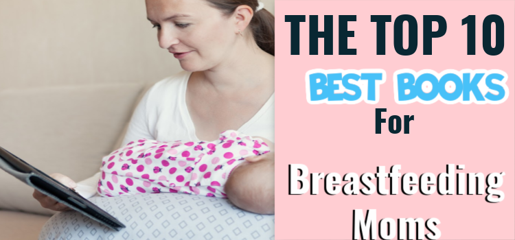 10 Helpful Books About Breastfeeding