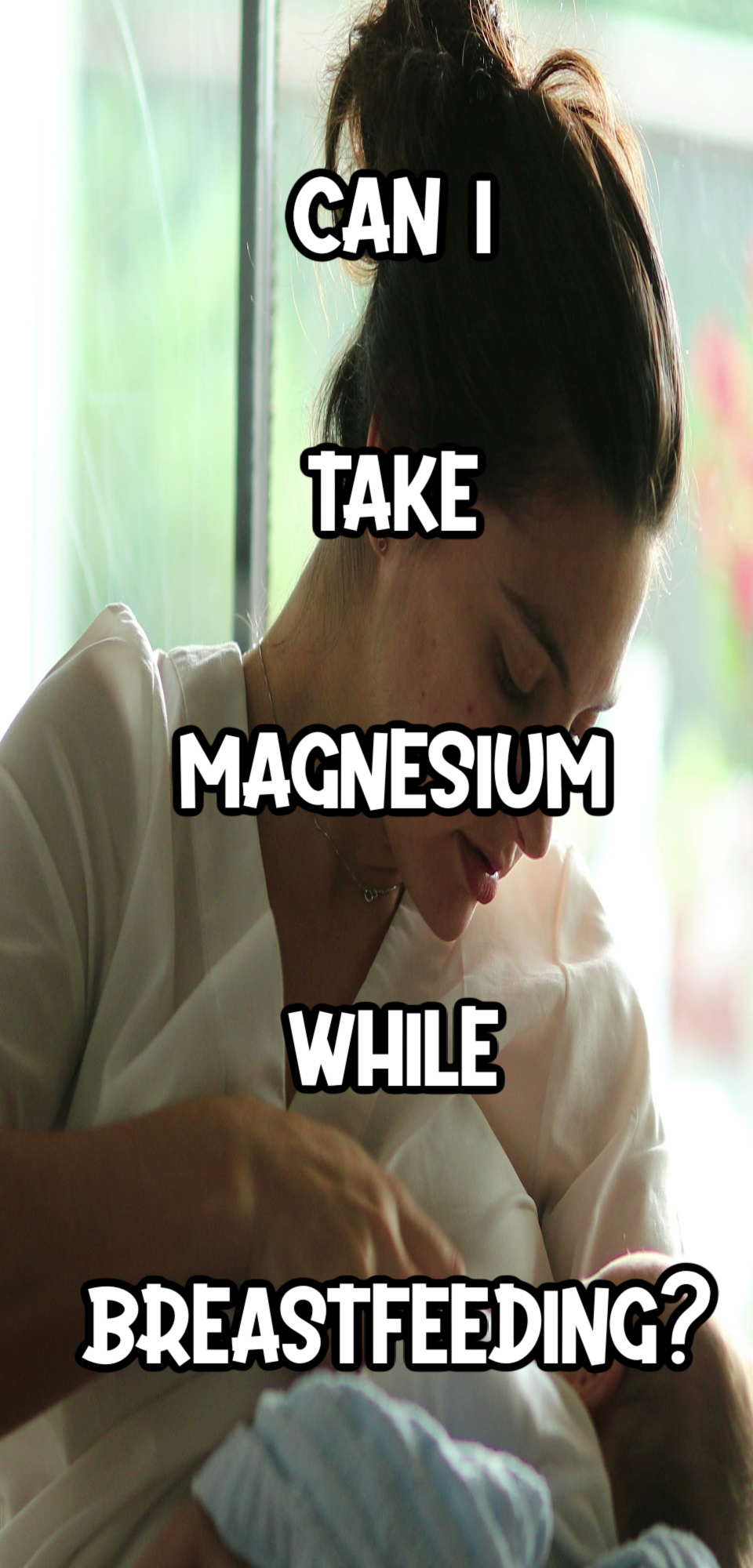 Can I Take Magnesium While Breastfeeding?