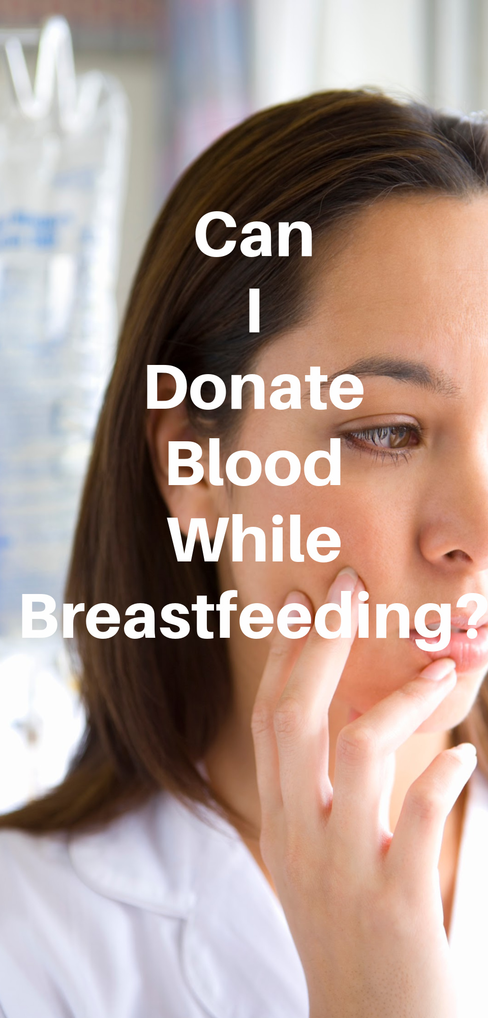 Can You Donate Blood While You Are Breastfeeding?