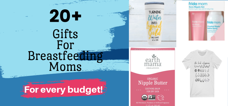 20+ Gifts For Breastfeeding Moms for Every Budget