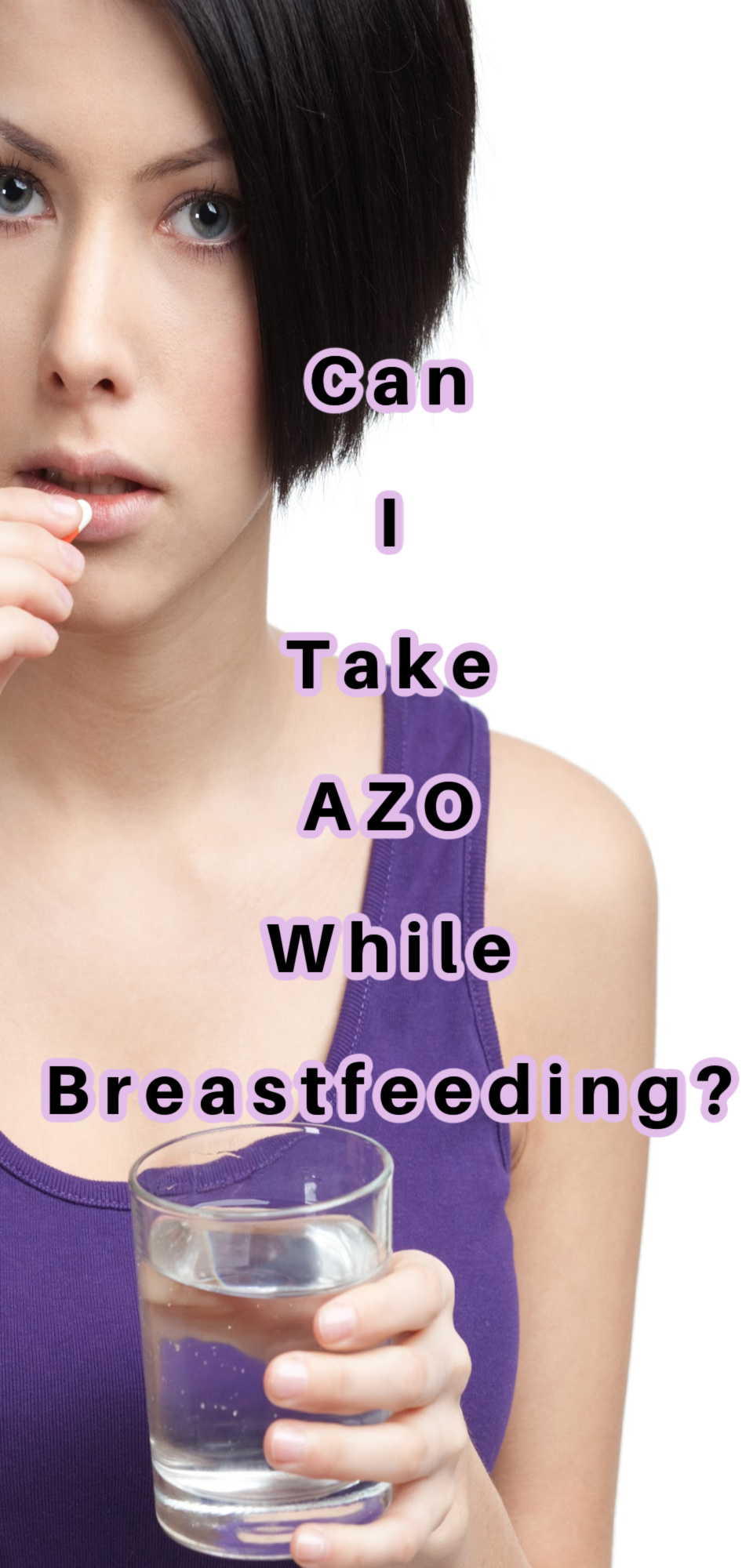 Can I Take AZO While Breastfeeding?
