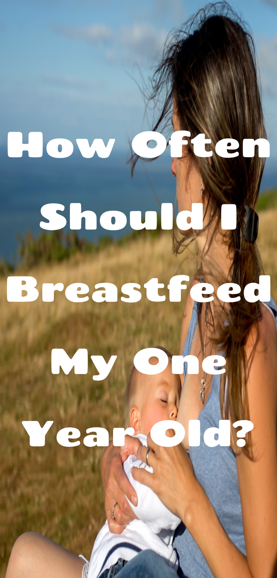 How Often Should You Breastfeed a One Year Old?