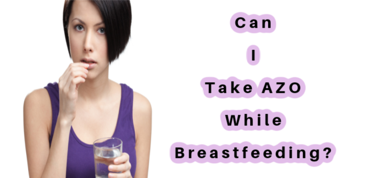 Azo cheap while breastfeeding