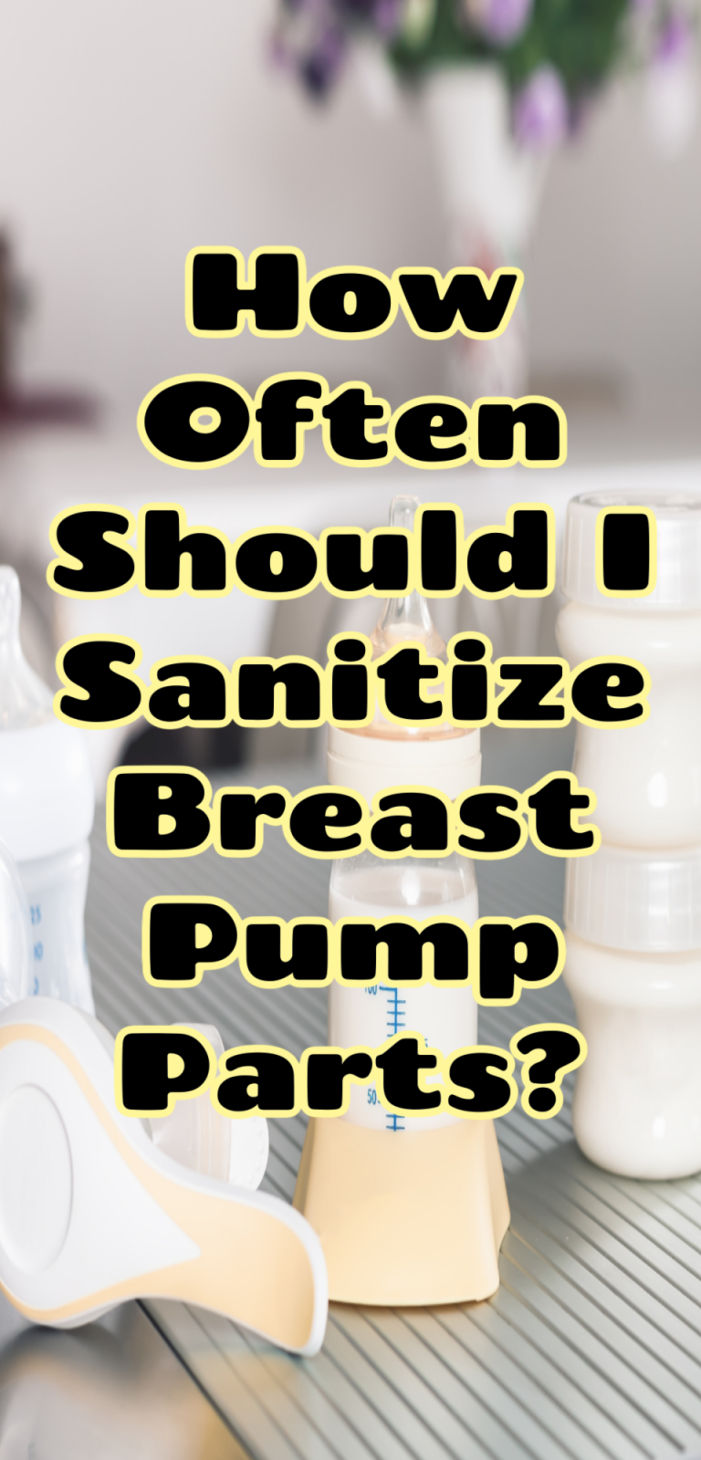 how-often-should-i-sanitize-breast-pump-parts-2024-the