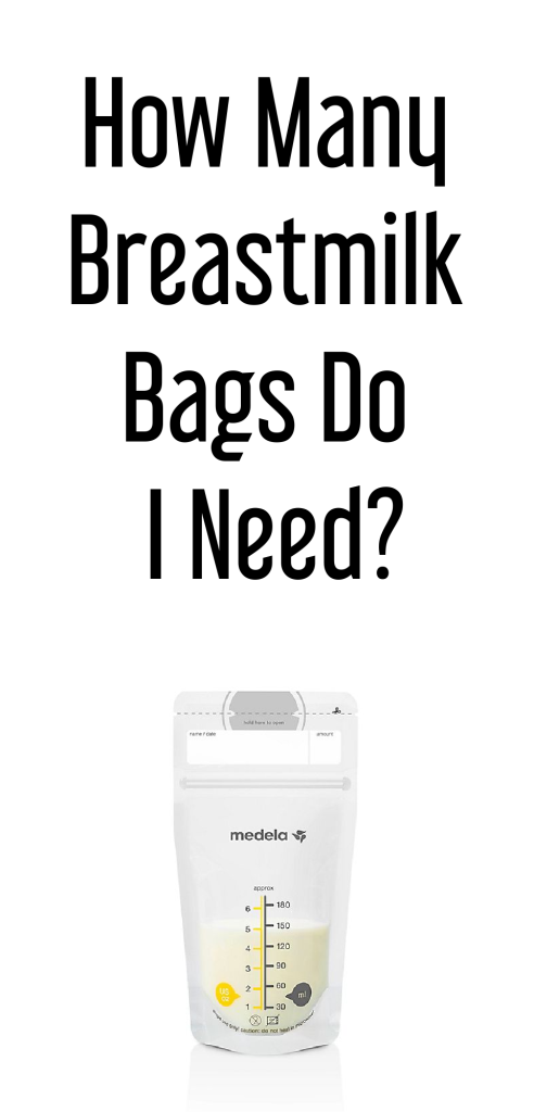 how many breast milk bags do I needd