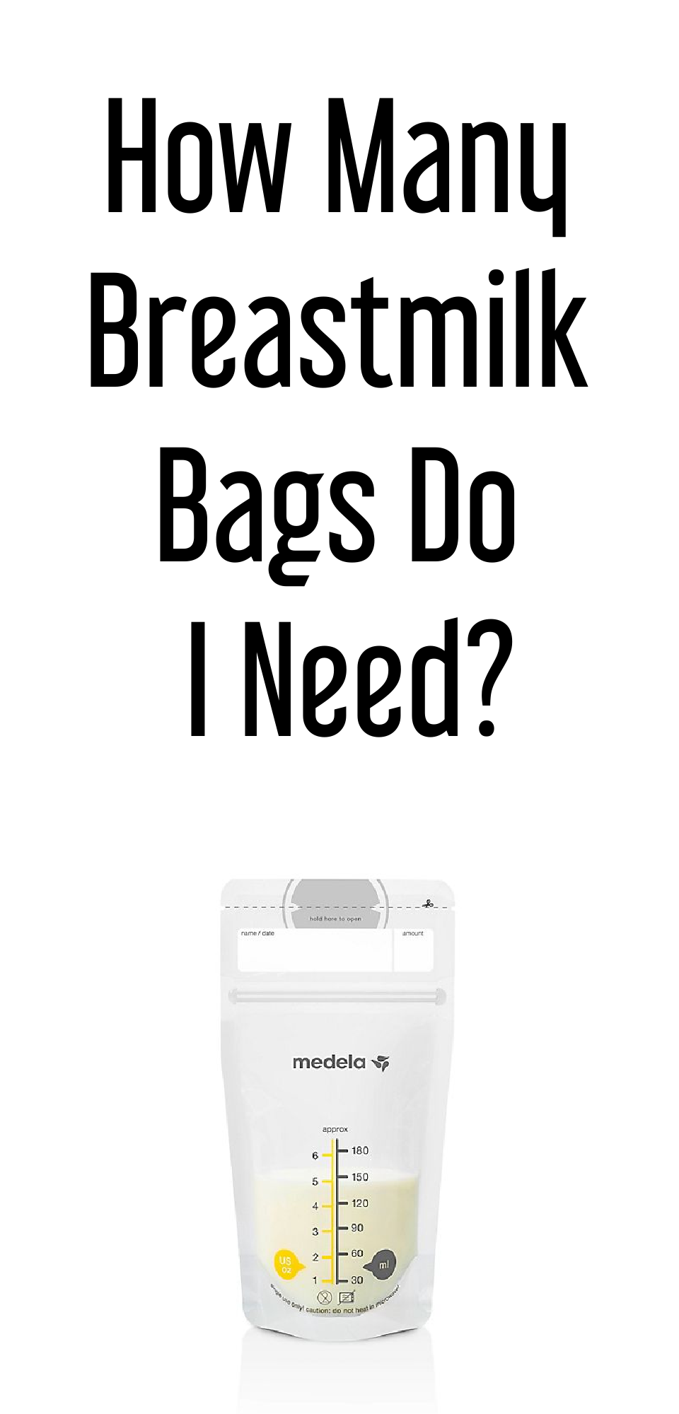 How Many Breast Milk Bags Do I Need? What You Should Know!