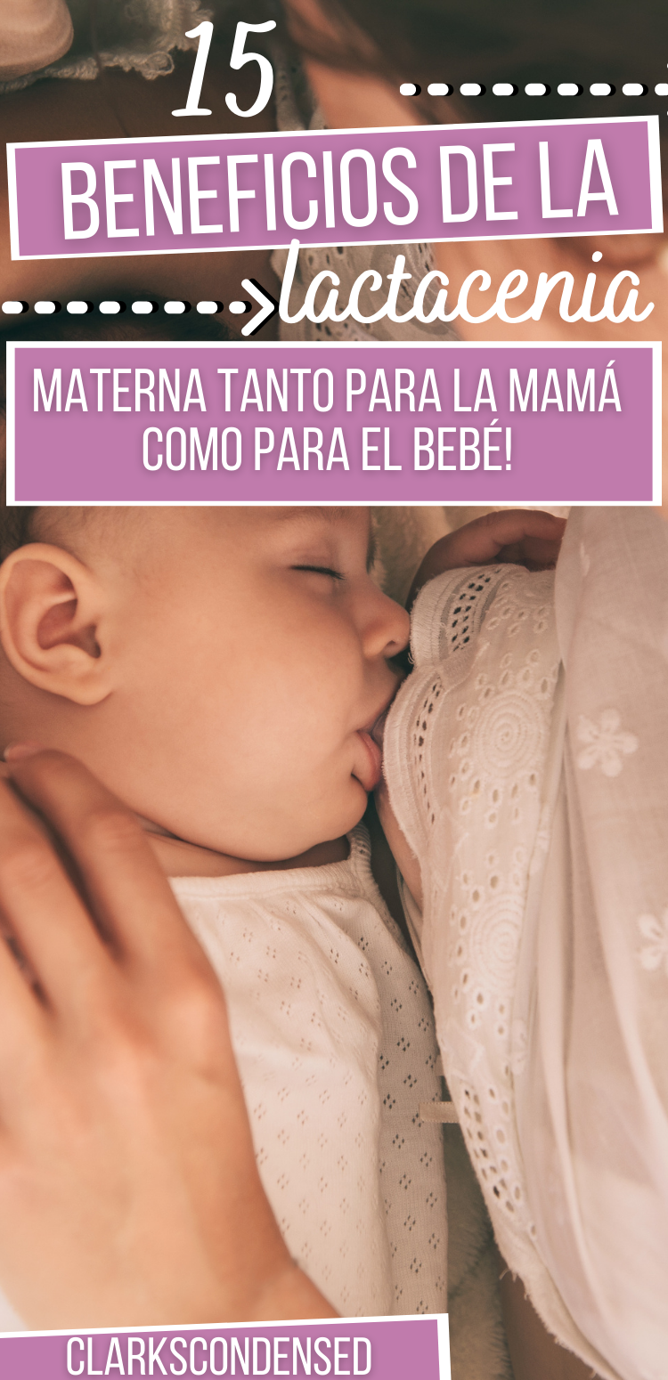 ¡+15 Beneficios De La Lactancia Materna Tanto Para La Mamá Como Para El Bebé!