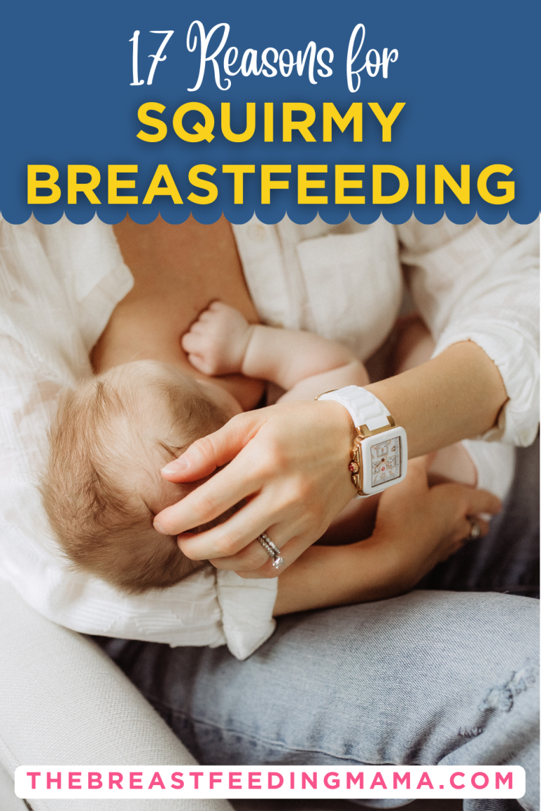 16 Reasons Behind a Baby Squirming When Breastfeeding