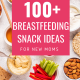 Breastfeeding Snack Ideas