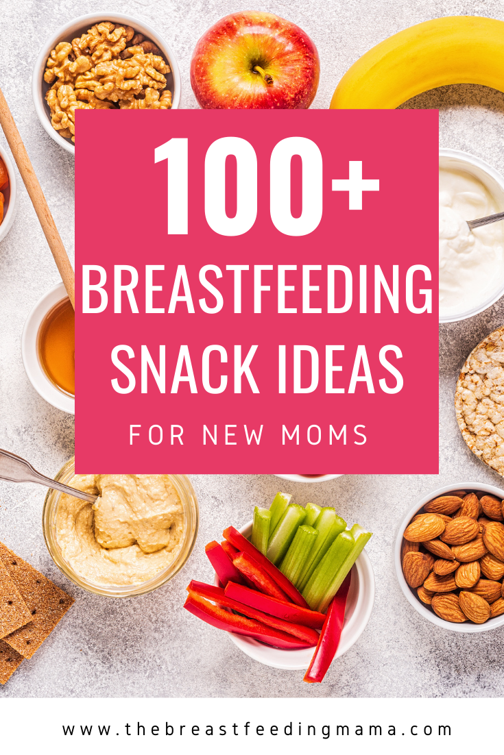 100+ Breastfeeding Snack Ideas for New Moms