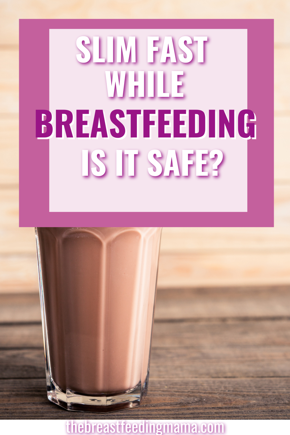 slim fast while breastfeeding