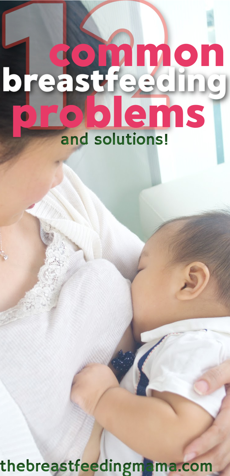 12 Common Breastfeeding Problems and Solutions
