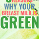 why is breast milk green