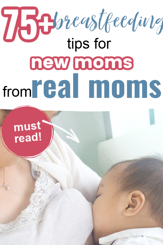 75 Breastfeeding Tips for New Moms – From Real Moms