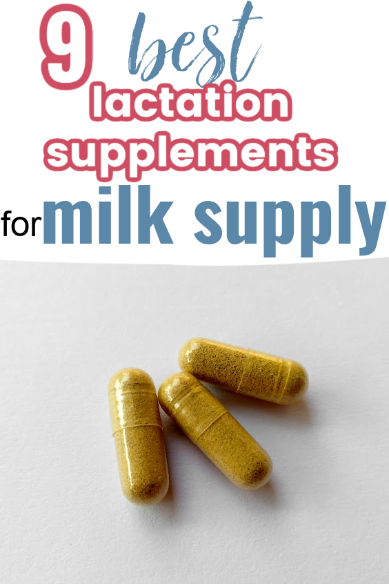 Top 9 Best Lactation Supplements for Increasing Milk Supply