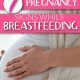 Pregnant While Breastfeeding Signs