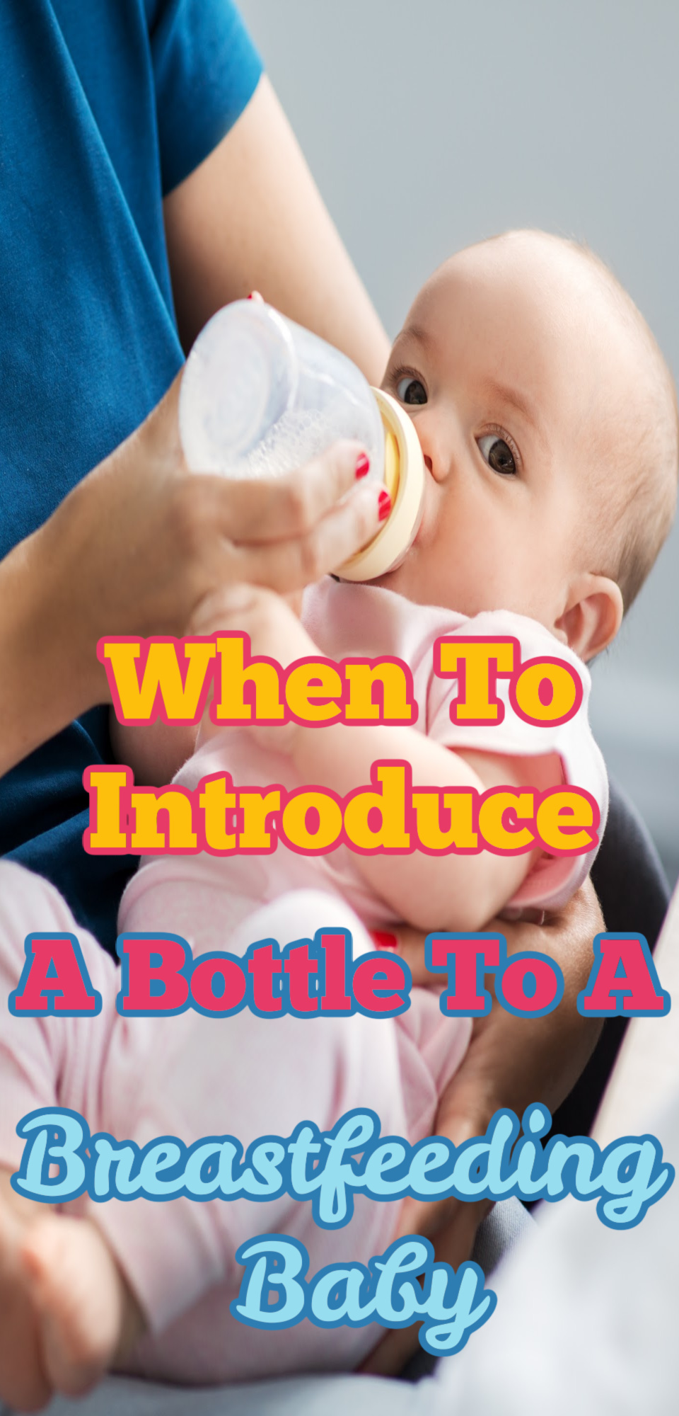 When to Introduce a Bottle To A Breastfeeding Baby