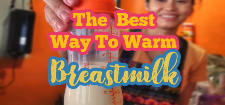 The Easiest Way to Warm Breast Milk