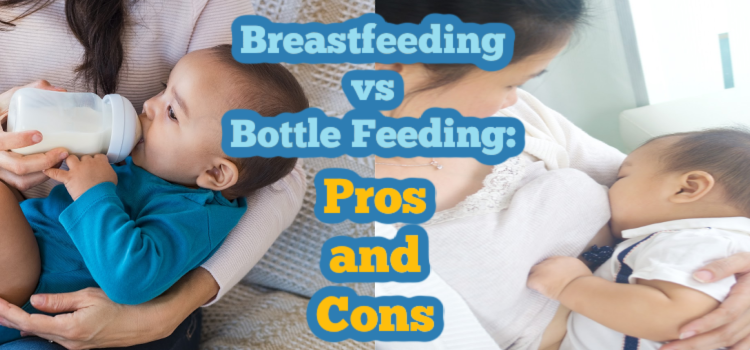 Breastfeeding vs Bottle Feeding: Pros and Cons