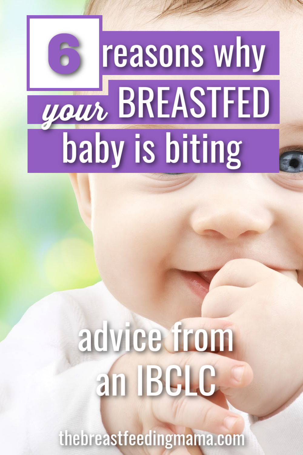 Why Your Breastfed Baby Is Biting 