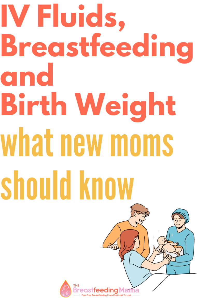 IV Fluids, Infant Weight Loss, and Breastfeeding – A Tricky Situation