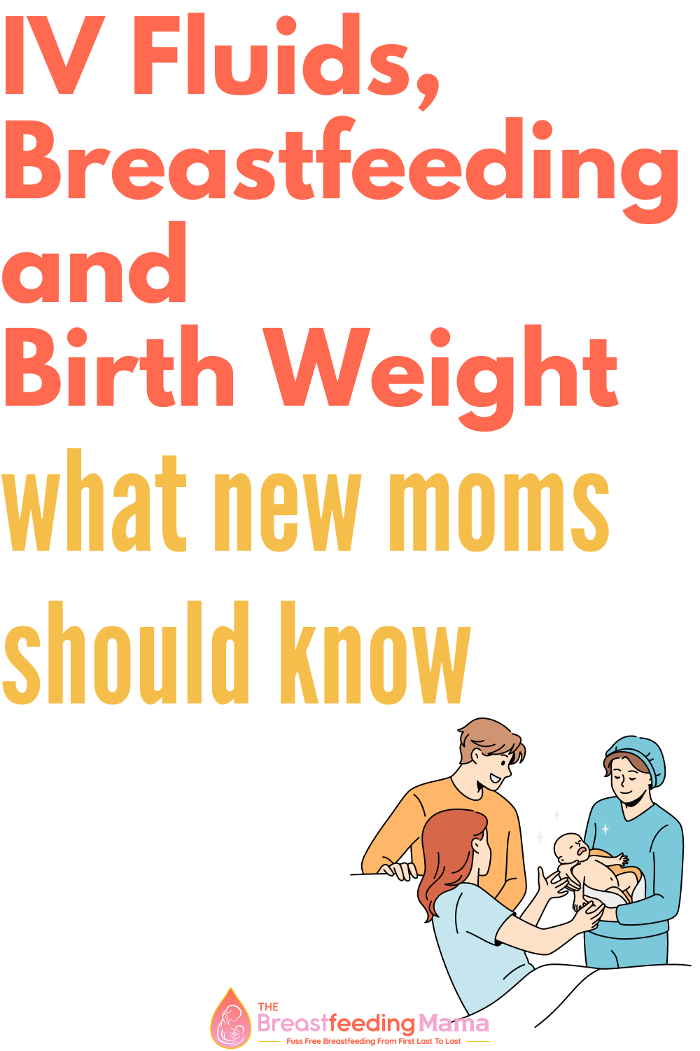 IV Fluids, Toddler Weight Loss, and Breastfeeding – A Difficult State of affairs (2024)